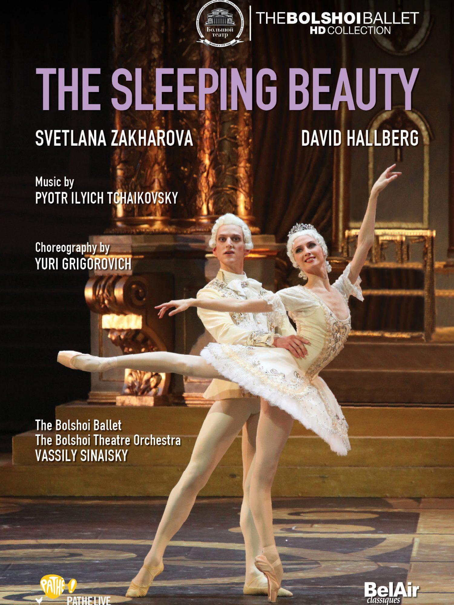The Bolshoi Ballet: Live From Moscow - La belle au bois dormant, Ballet en deux actes
